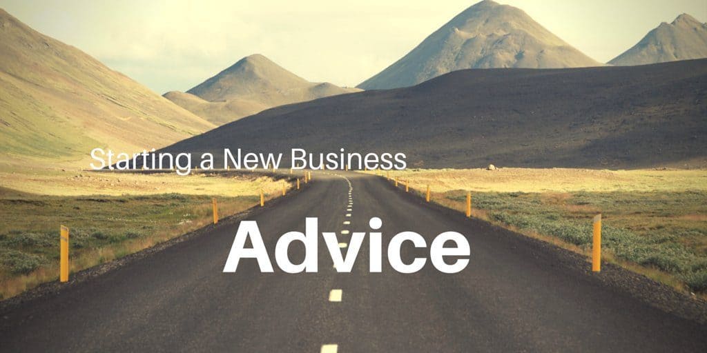 Advice for starting a new business.