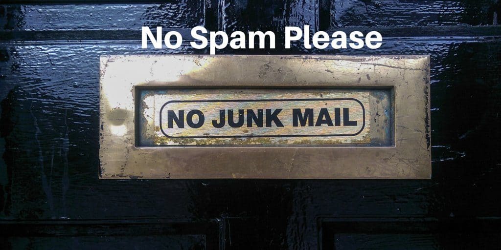 Door with mail hole that says no junk mail. Email List Etiquette puts you in a better position.