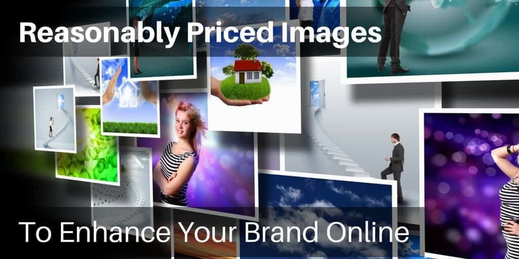 Reasonably Priced Images To Enhance Your Brand Online