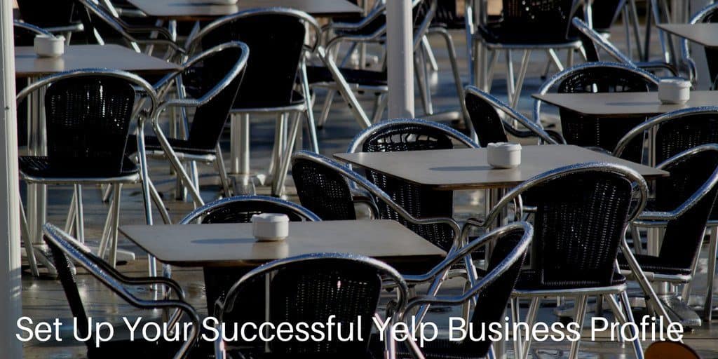 Tips To Set Up Your Successful Yelp Business Profile