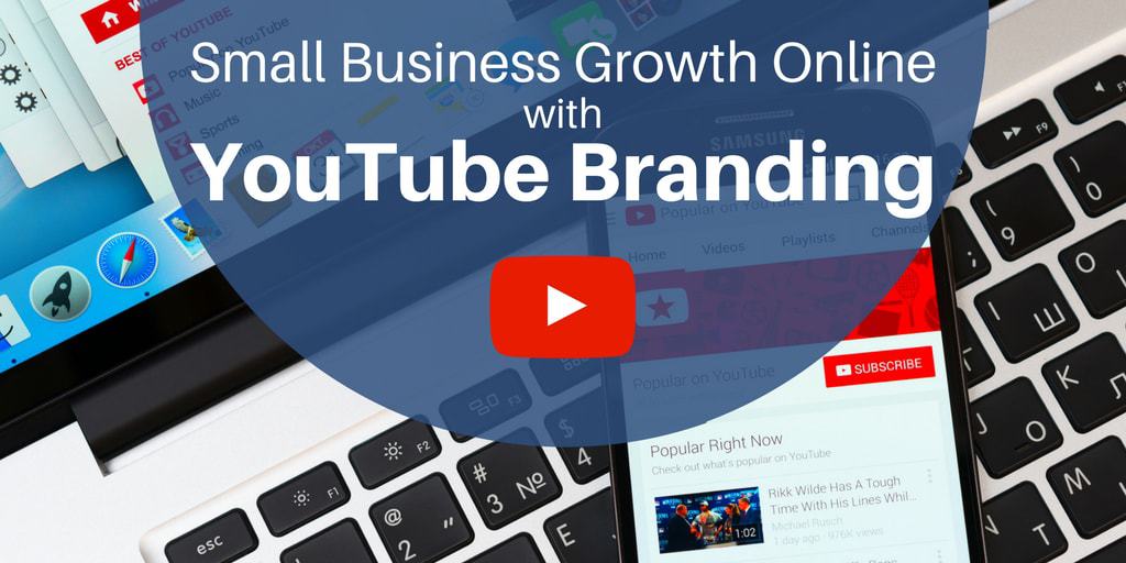 Grow Online With Small Business YouTube Branding | Exprance