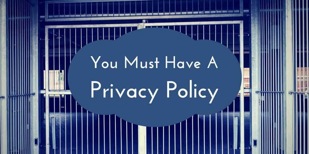 A Small Business Website Privacy Policy Is A Must Have