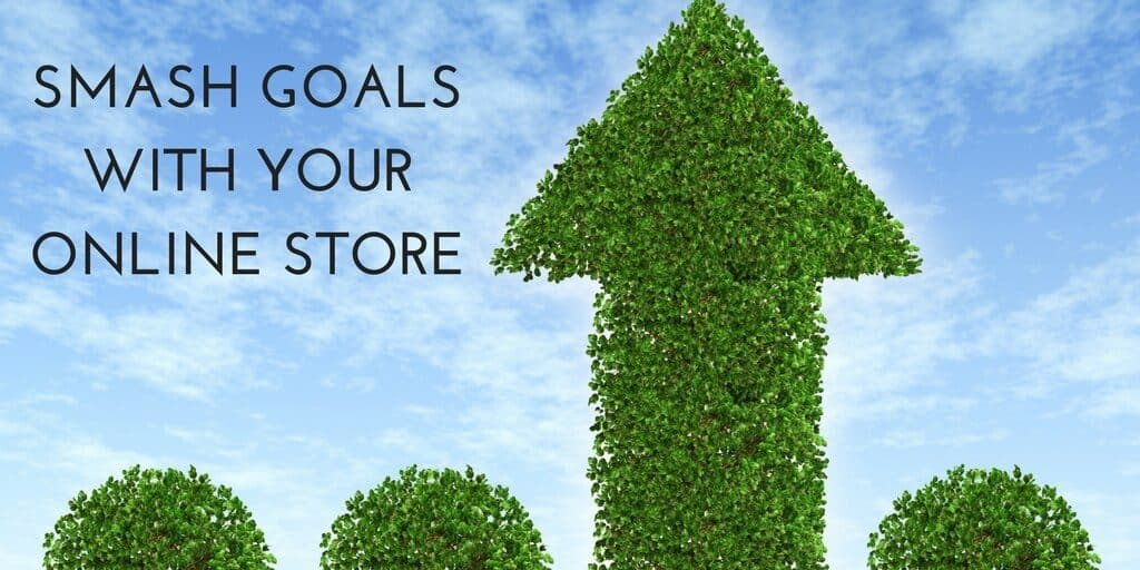Make Your Online Store Website Smash Goals And Achieve Records